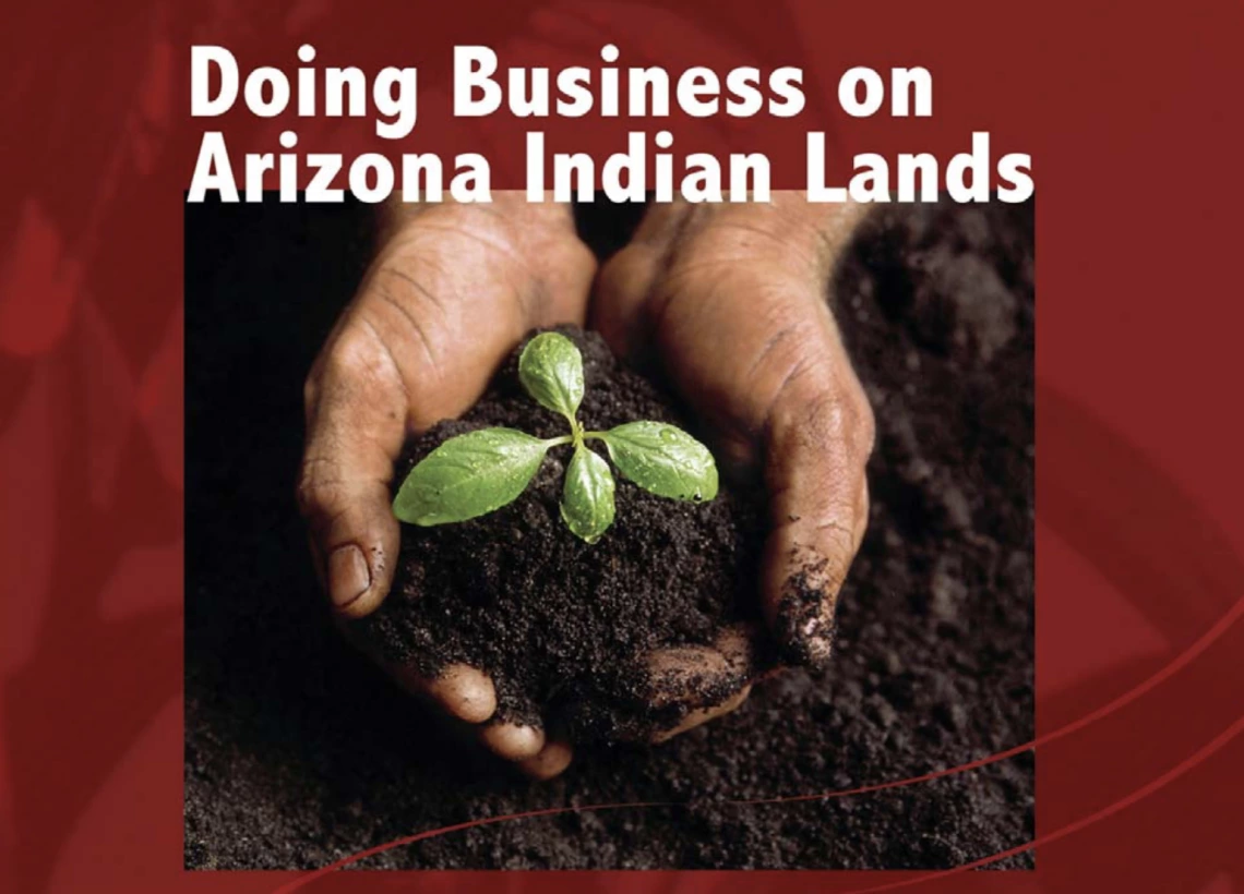 Doing Business on Arizona Indian Lands: Navajo Nation