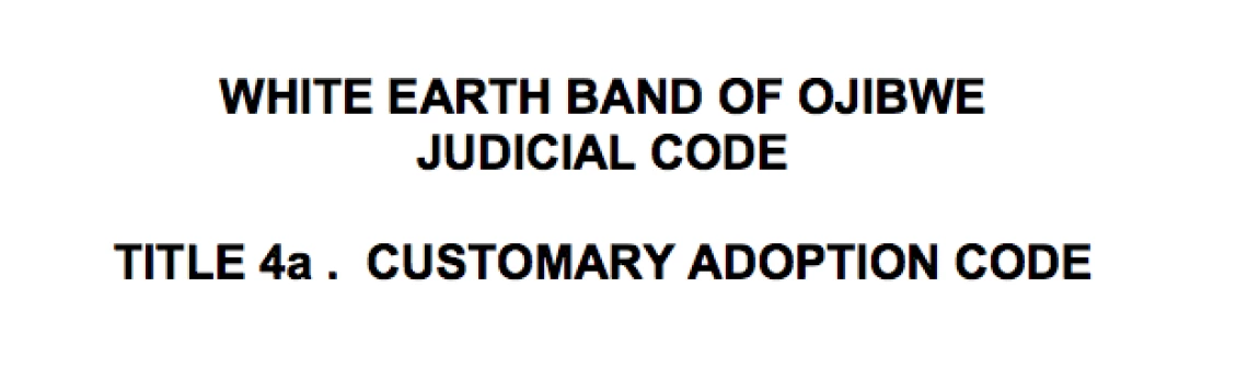 Customary Adoption Code, White Earth Band of Ojibwe