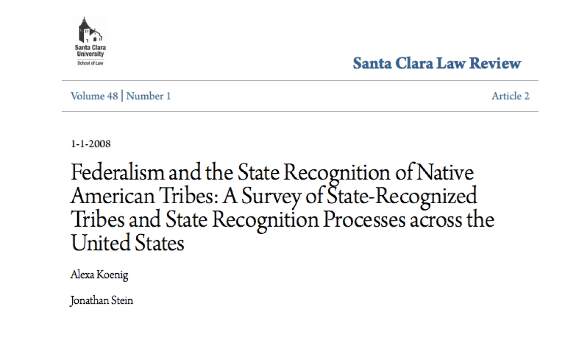 Federalism and the State Recognition of Native American Tribes: A Survey of State-Recognized Tribes and State Recognition Processes Across the United States