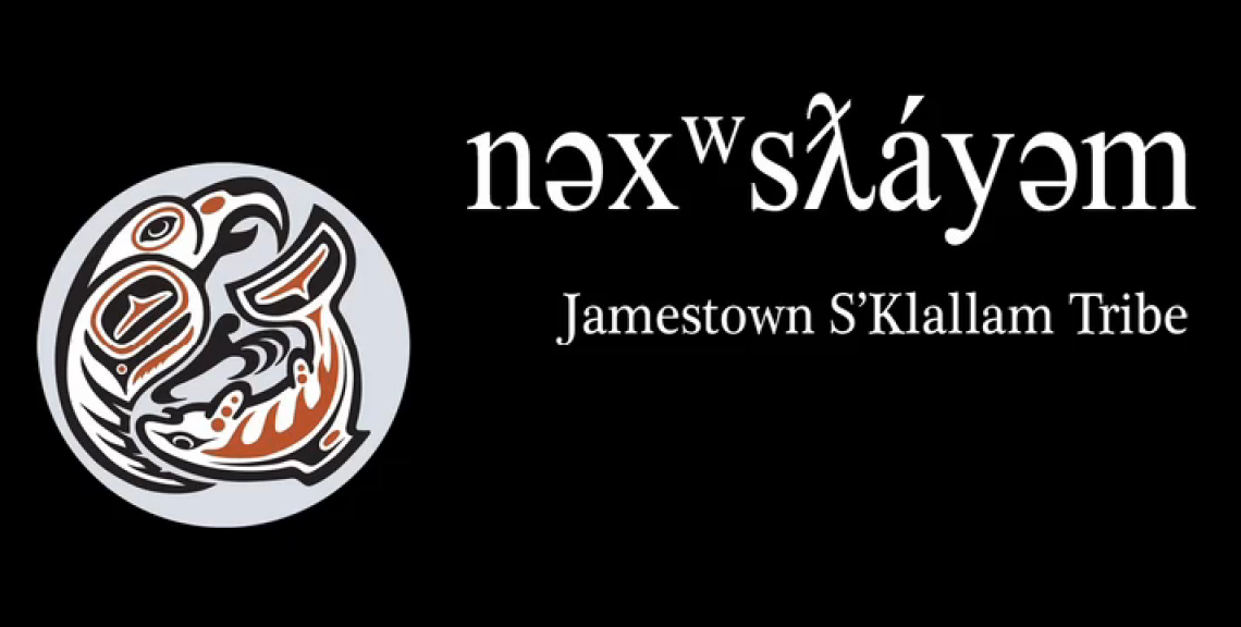 The Jamestown S'Klallam Tribe