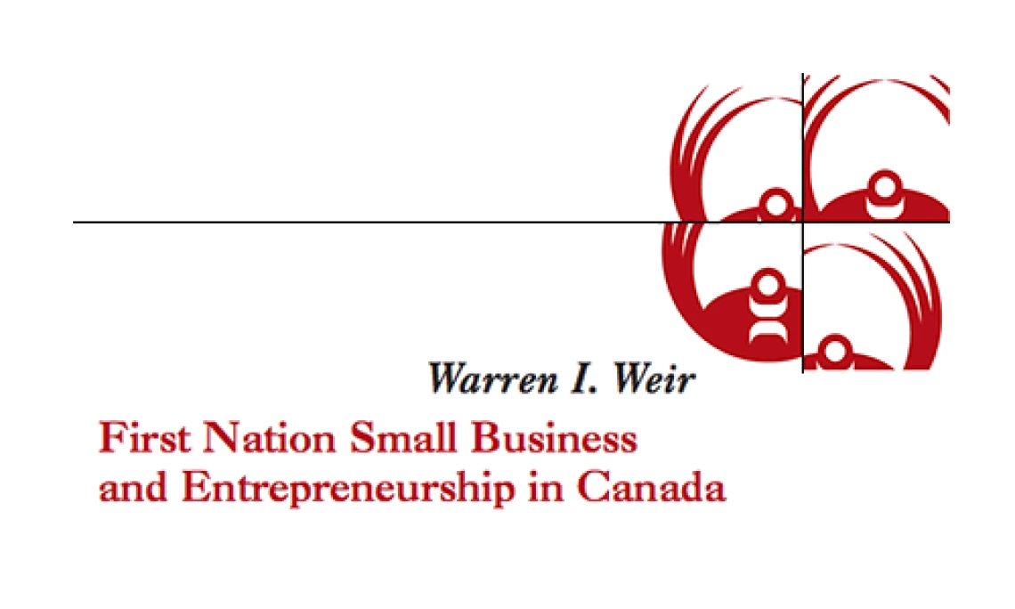 First Nation Small Business and Entrepreneurship in Canada