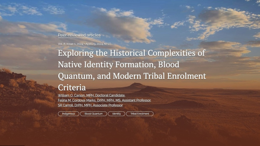 Exploring the Historical Complexities of Native Identity Formation, Blood Quantum, and Modern Tribal Enrolment Criteria